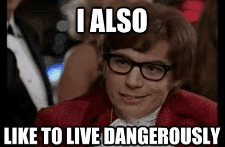 00-I%252520also%252520like%252520to%252520live%252520dangerously.png