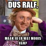 atorTypeID=&panels=&text0=Dus%20Ralf,&text1=maak%20jij%20er%20wat%20moois%20van%3F&text2=&text3=.jpg