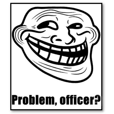 coolface_trollface_problem_officer_.jpg