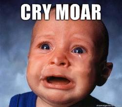 cry-moar.jpg