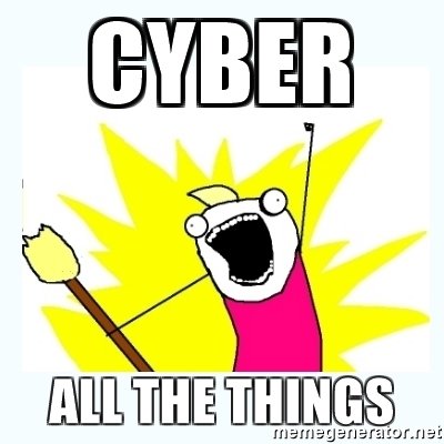 cyber-all-the-things.jpg