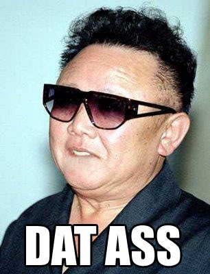 dat-ass-kim-jong-il.jpg