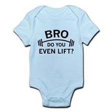 do_you_even_lift_infant_bodysuit.jpg
