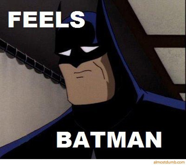 feels-batman.jpg