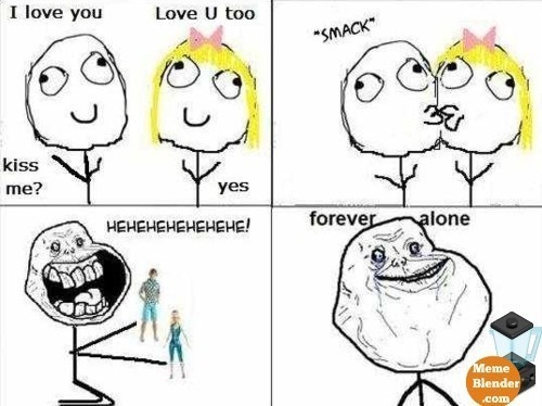 forever-alone-meme-i-love-you.jpg