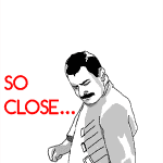fred-mercury-queen-meme-so-close-150x150.png