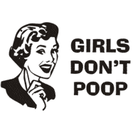 girlsdontpoop.gif