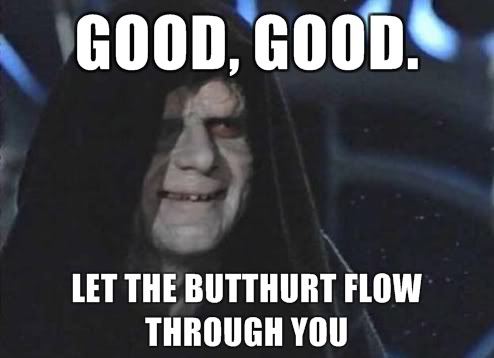 good-good-let-the-butthurt-flow-through-you-1-jpg.jpg
