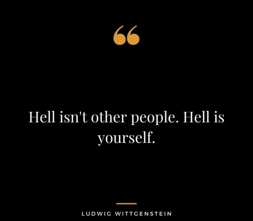 Hell-isnt-other-people.-Hell-is-yourself..jpg
