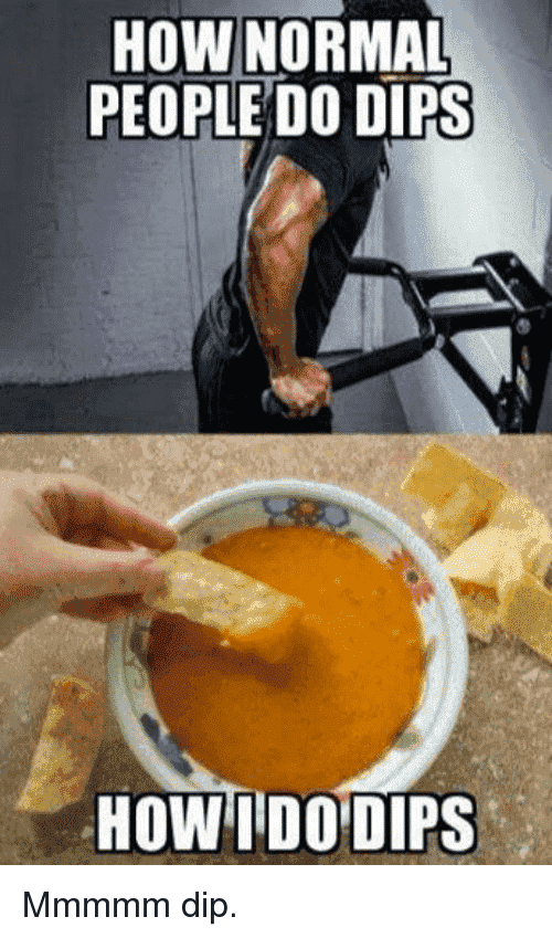 how-normal-people-do-dips-how-idodips-mmmmm-dip-22178906.png