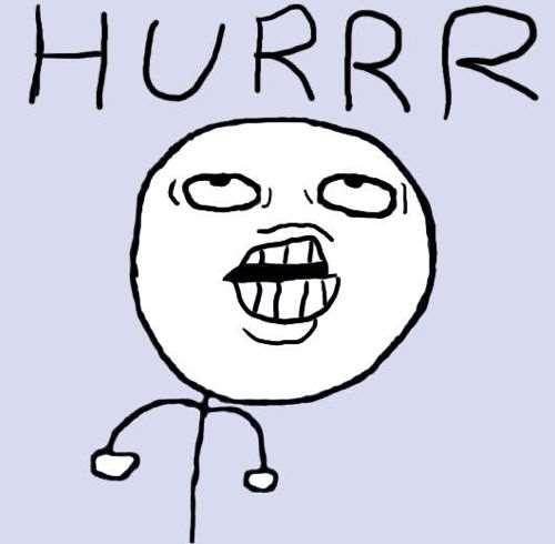Hurrr+durrr+is+a+rhepoost+1+Op+sa+fag+hurrr+I+ve+_5cd276f63becda45896b159889ad1405.jpg