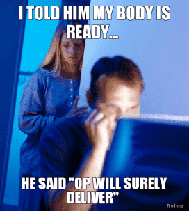 i-told-him-my-body-is-ready-he-said-op-will-surely-deliver-thumb.png