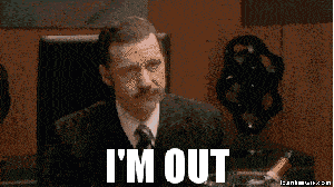 I'm_Out_Of_Here.gif