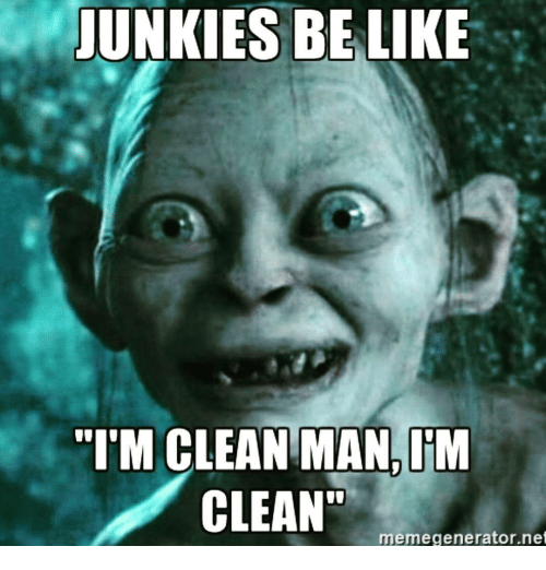junkies-be-like-mclean-man-im-clean-meme-generator-net-12803486.png