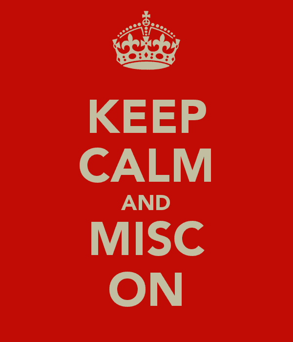 keep-calm-and-misc-on.png