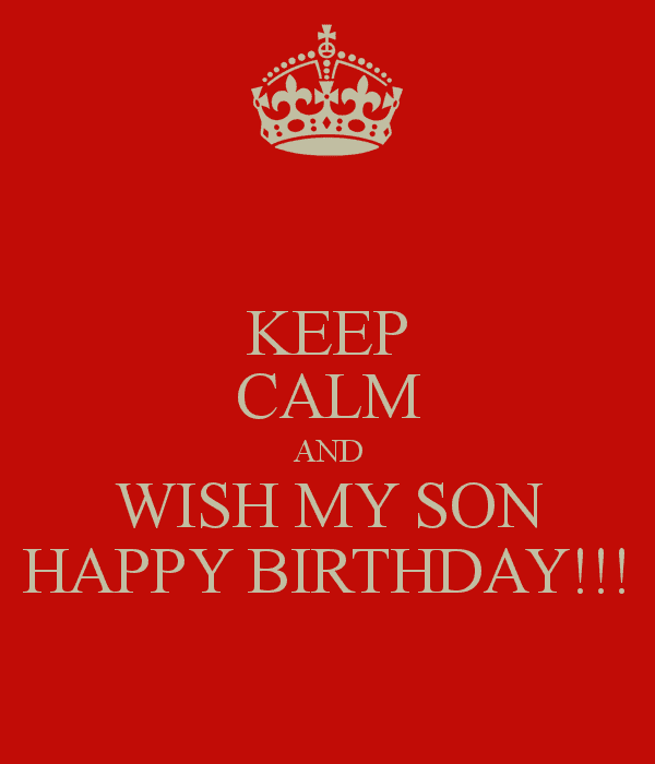 keep-calm-and-wish-my-son-happy-birthday-14.png