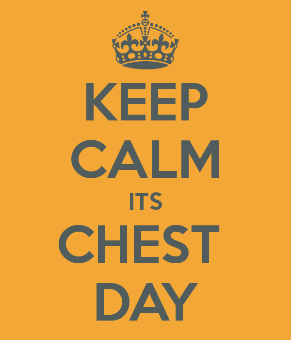 keep-calm-its-chest-day.png