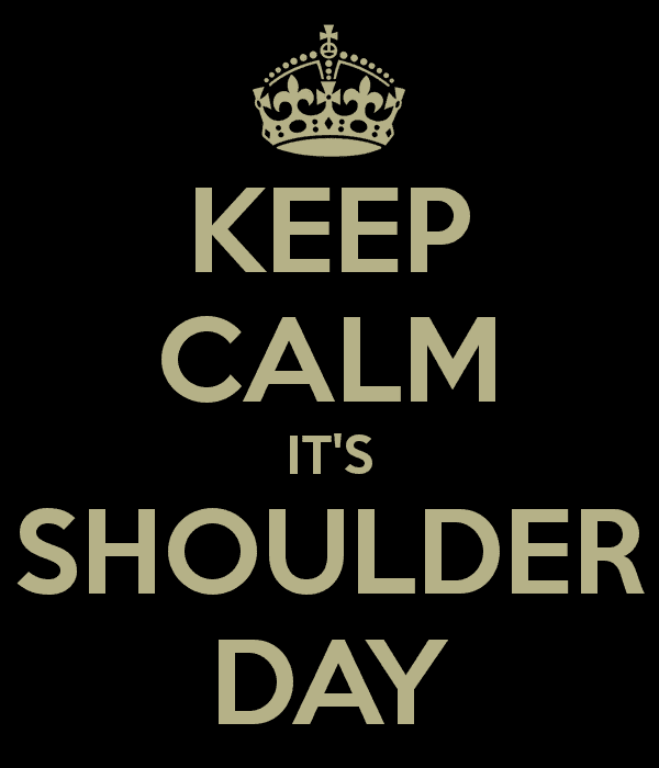 keep-calm-its-shoulder-day.png