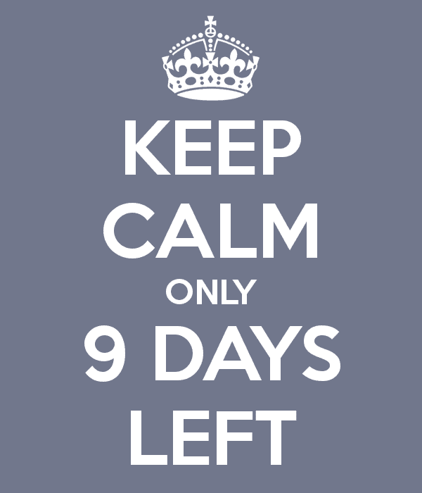 keep-calm-only-9-days-left.png
