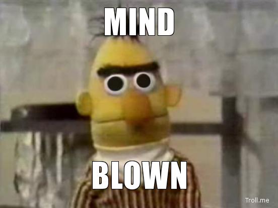 Mind+blown+_fcdc4b88e526dc33a01be3119c9b6780.jpg