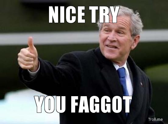 nice-try-you-f**got.jpg