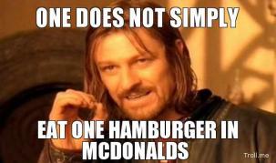 one-does-not-simply-eat-one-hamburger-in-mcdonalds-thumb.jpg