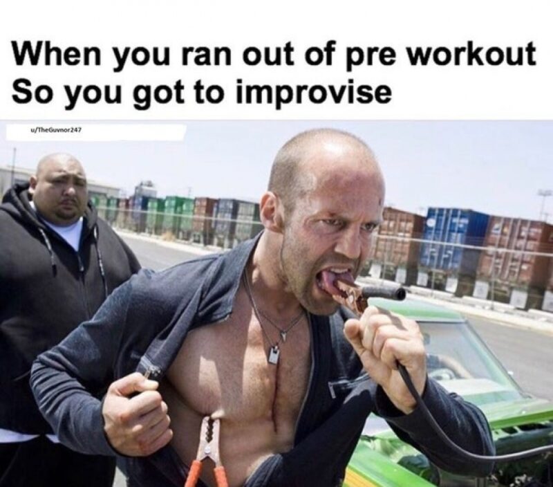 Ran-Out-of-Pre-Workout-Meme-800x704-643084288.jpg