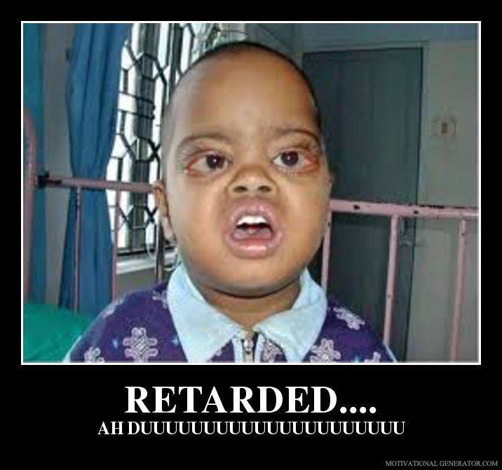 retarded-ah-duuuuuuuuuuuuuuuuuuuuu-cd0d4e.jpg