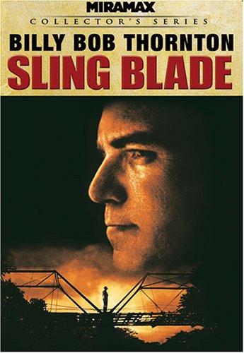 slingblade.jpg