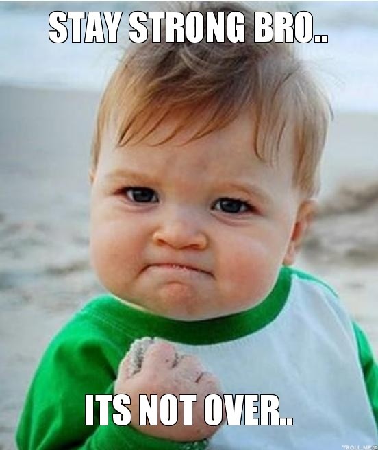 stay-strong-bro-its-not-over.jpg