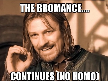 the-bromance-continues (1).jpg