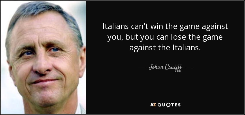 -win-the-game-against-you-but-you-can-lose-the-game-against-the-italians-johan-cruijff-55-9-0969.jpg