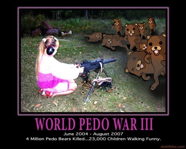 world-pedo-war-iii-world-pedo-war-iii-pedo-bear-demotivational-poster-1230792718.jpg