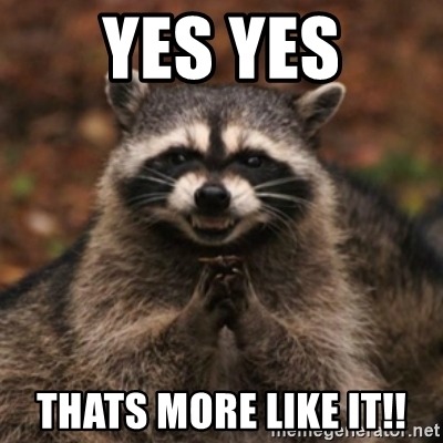 yes-yes-thats-more-like-it.jpg