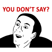 you-don-t-say.png