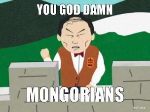 you-god-damn-mongorians-thumb.jpg
