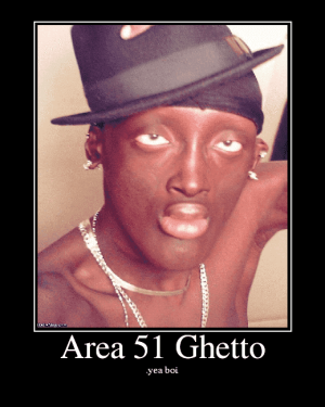 Area51Ghetto.png - 209686